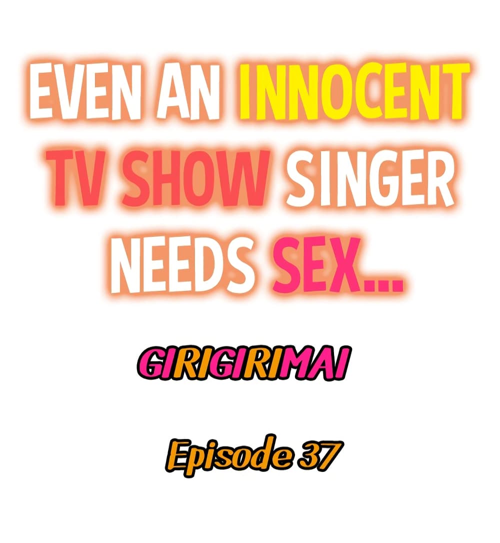 Even an Innocent TV Show Singer Needs Sex-37