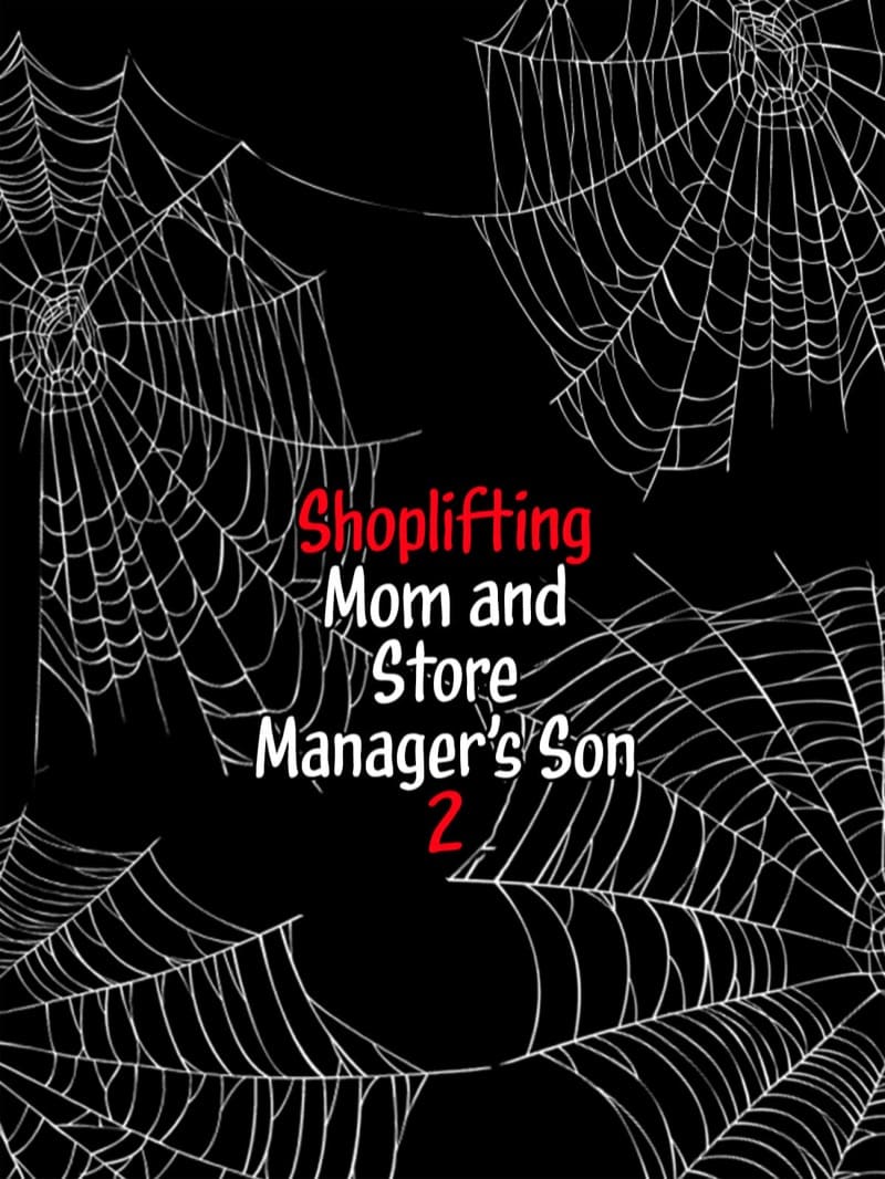 ครอบครัวเกือบแตกแยก ส่วนคุณแม่โดนแตกใน [Minazuki Mikka] Manbiki Mama to Tencho no Musuko | Shoplifting Mom and Store Manager’s Son-2.1